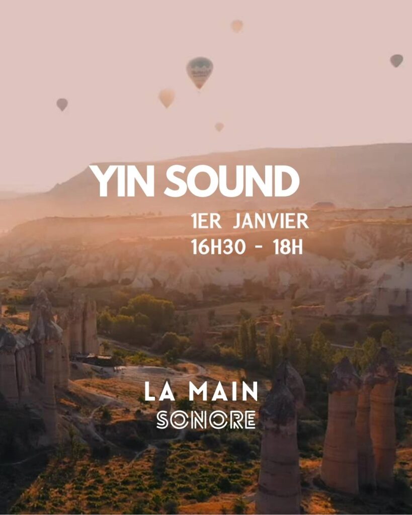 Yin Yoga & Bain sonore, 1er janvier, Alisonne Sinard - La Main Sonore