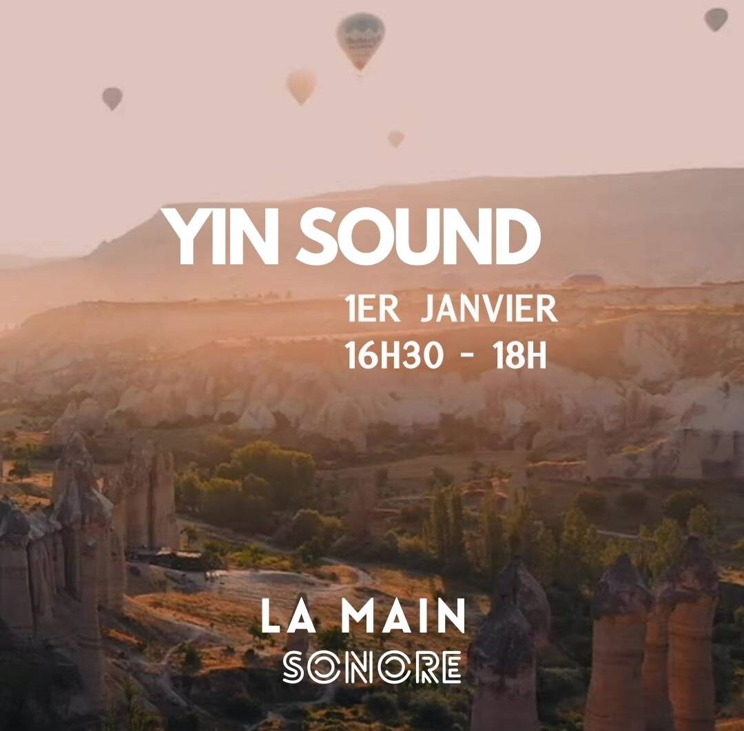 Yin Yoga & Bain sonore, 1er janvier, Alisonne Sinard - La Main Sonore